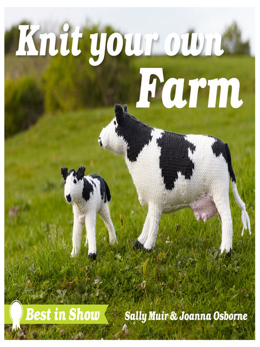 Title details for Knit Your Own Farm by Sally Muir - Available